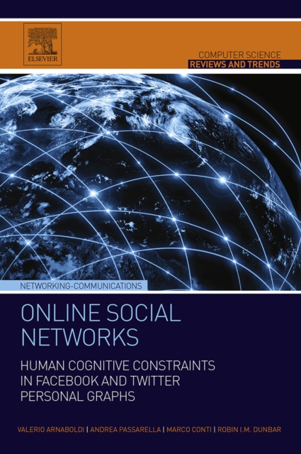 Online Social Networks : Human Cognitive Constraints in Facebook and Twitter Personal Graphs, EPUB eBook