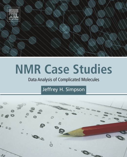 NMR Case Studies : Data Analysis of Complicated Molecules, EPUB eBook