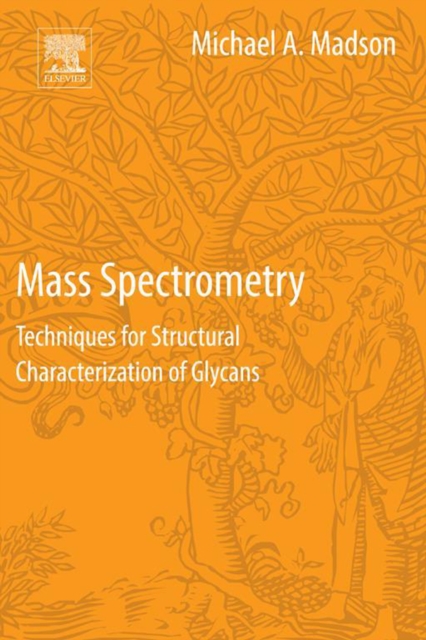 Mass Spectrometry : Techniques for Structural Characterization of Glycans, EPUB eBook