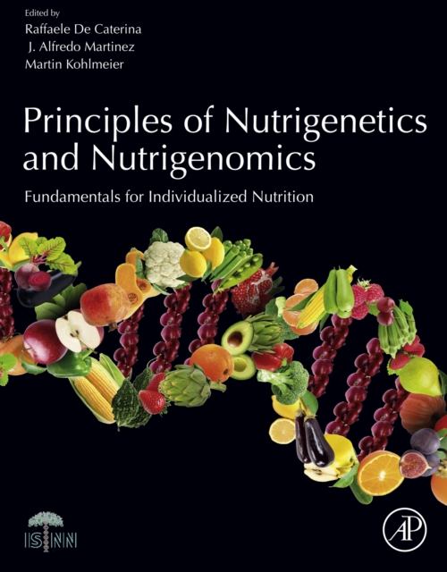 Principles of Nutrigenetics and Nutrigenomics : Fundamentals of Individualized Nutrition, EPUB eBook