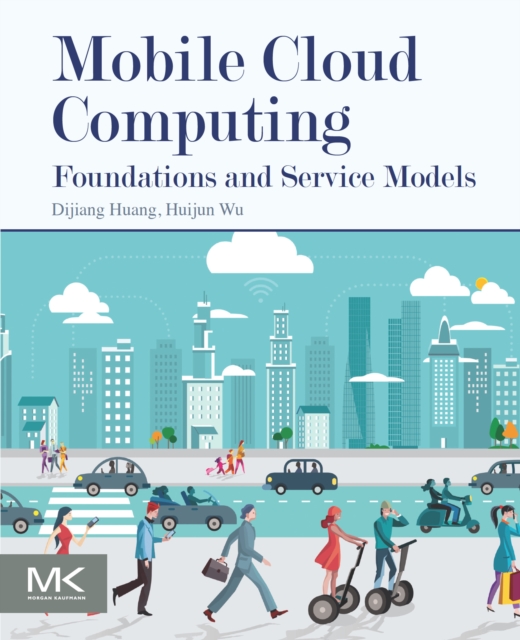 Mobile Cloud Computing : Foundations and Service Models, EPUB eBook