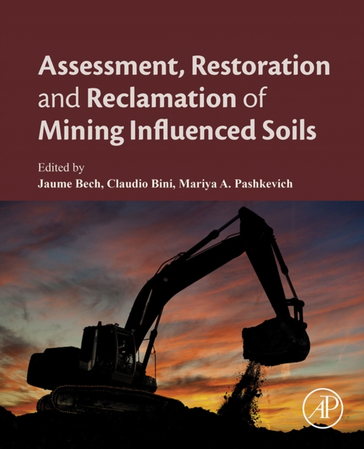 Assessment, Restoration and Reclamation of Mining Influenced Soils, EPUB eBook