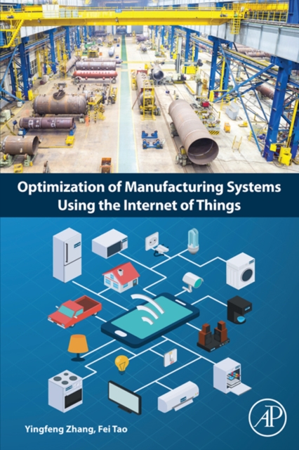 Optimization of Manufacturing Systems Using the Internet of Things, EPUB eBook