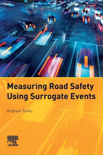 Measuring Road Safety with Surrogate Events, Paperback / softback Book