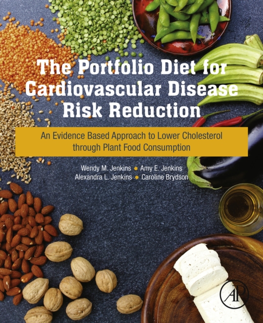 The Portfolio Diet for Cardiovascular Disease Risk Reduction : An Evidence Based Approach to Lower Cholesterol through Plant Food Consumption, EPUB eBook