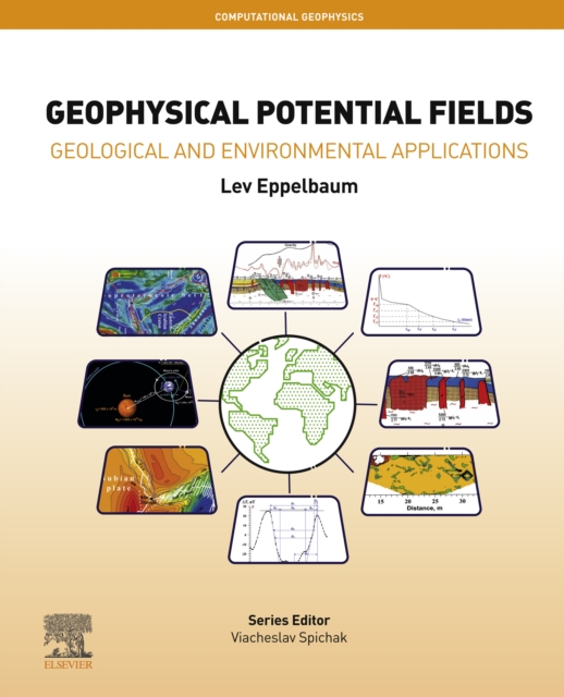 Geophysical Potential Fields : Geological and Environmental Applications, EPUB eBook