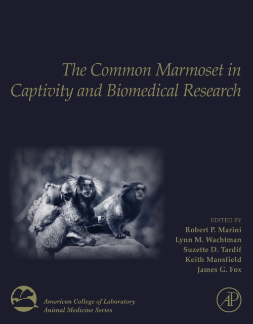 The Common Marmoset in Captivity and Biomedical Research, EPUB eBook