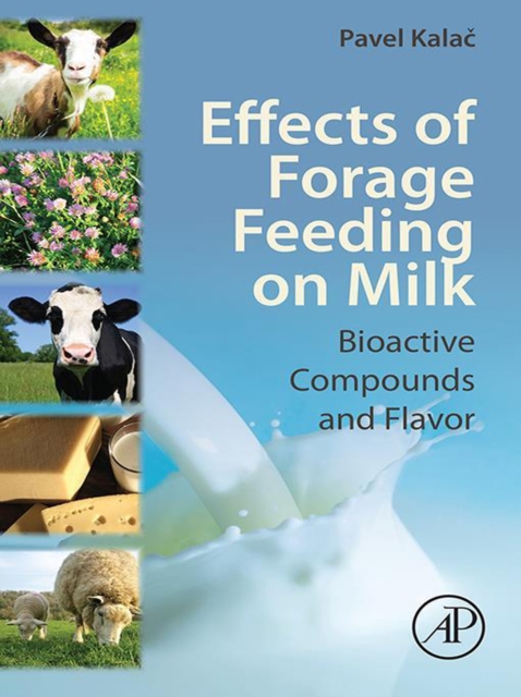 Effects of Forage Feeding on Milk : Biaoctive Compounds and Flavor, EPUB eBook