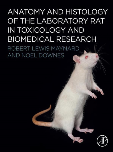 Anatomy and Histology of the Laboratory Rat in Toxicology and Biomedical Research, EPUB eBook