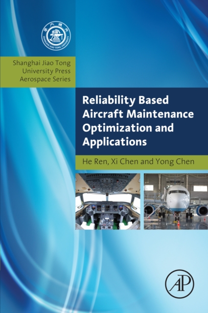 Reliability Based Aircraft Maintenance Optimization and Applications, EPUB eBook