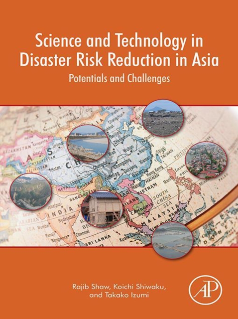 Science and Technology in Disaster Risk Reduction in Asia : Potentials and Challenges, EPUB eBook