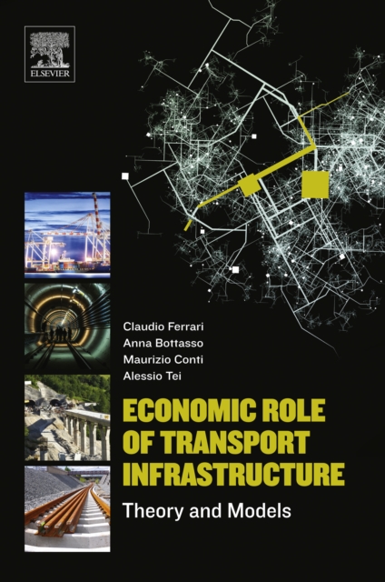 Economic Role of Transport Infrastructure : Theory and Models, EPUB eBook