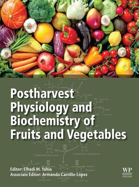 Postharvest Physiology and Biochemistry of Fruits and Vegetables, EPUB eBook