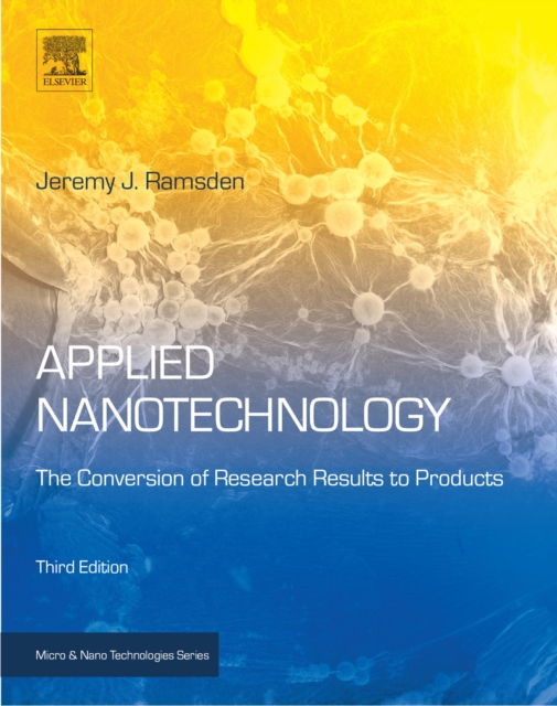 Applied Nanotechnology : The Conversion of Research Results to Products, EPUB eBook