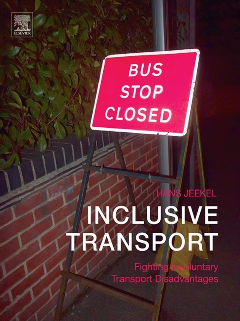 Inclusive Transport : Fighting Involuntary Transport Disadvantages, EPUB eBook