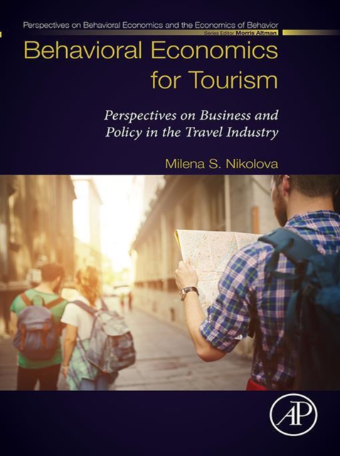Behavioral Economics for Tourism : Perspectives on Business and Policy in the Travel Industry, EPUB eBook