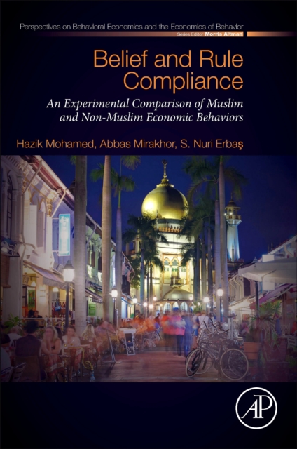 Belief and Rule Compliance : An Experimental Comparison of Muslim and Non-Muslim Economic Behavior, EPUB eBook