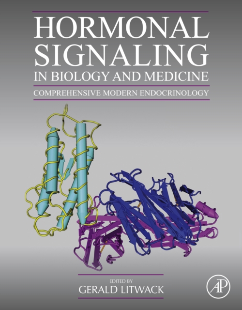 Hormonal Signaling in Biology and Medicine : Comprehensive Modern Endocrinology, EPUB eBook
