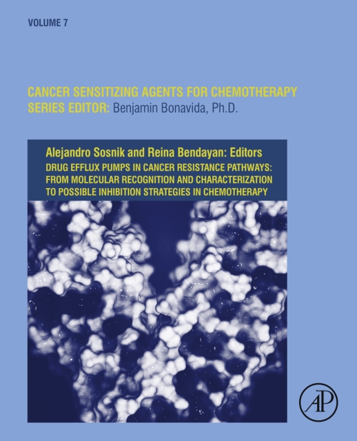 Drug Efflux Pumps in Cancer Resistance Pathways: From Molecular Recognition and Characterization to Possible Inhibition Strategies in Chemotherapy, EPUB eBook