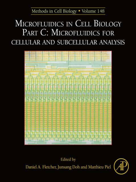 Microfluidics in Cell Biology Part C: Microfluidics for Cellular and Subcellular Analysis, EPUB eBook