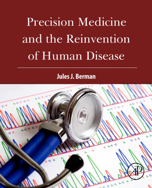 Precision Medicine and the Reinvention of Human Disease, EPUB eBook