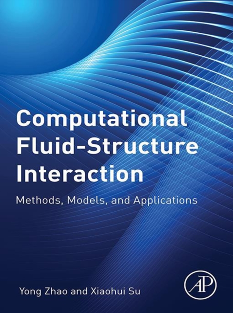 Computational Fluid-Structure Interaction : Methods, Models, and Applications, EPUB eBook