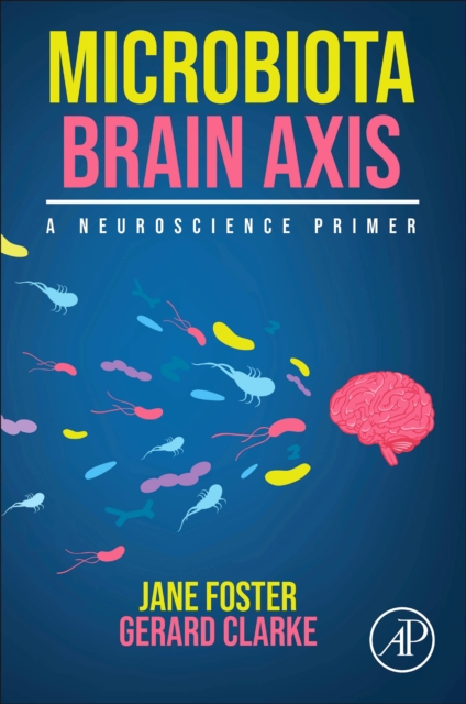 Microbiota Brain Axis : A Neuroscience Primer, Paperback / softback Book