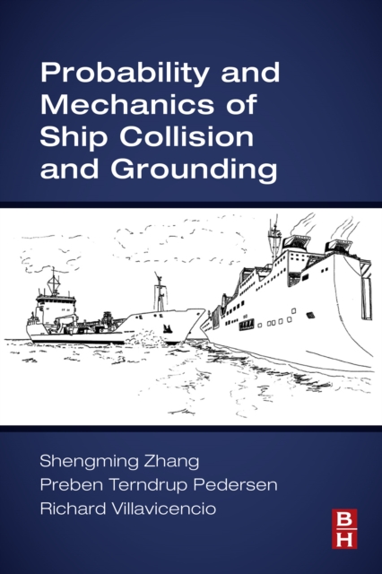 Probability and Mechanics of Ship Collision and Grounding, EPUB eBook