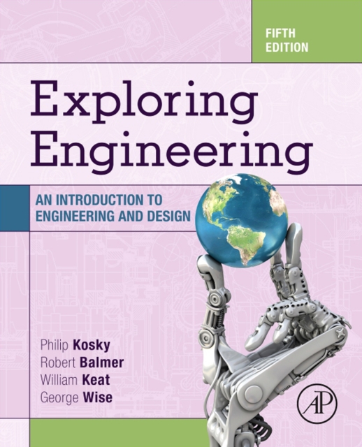 Exploring Engineering : An Introduction to Engineering and Design, EPUB eBook