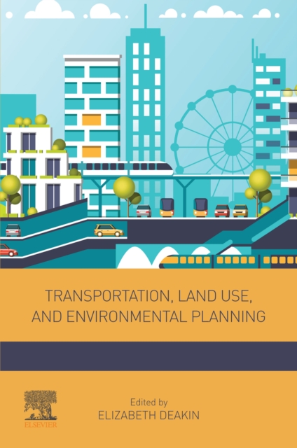 Transportation, Land Use, and Environmental Planning, EPUB eBook