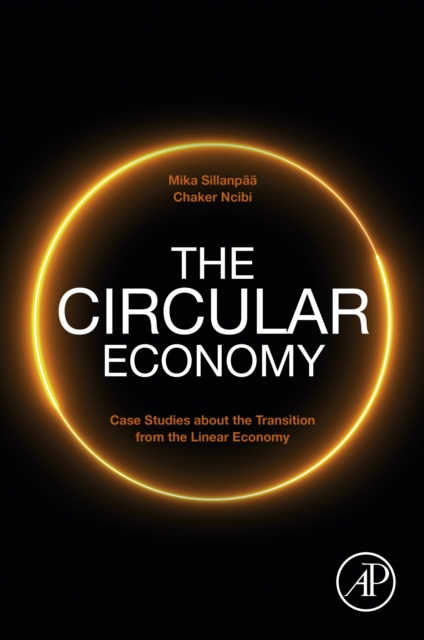 The Circular Economy : Case Studies about the Transition from the Linear Economy, EPUB eBook