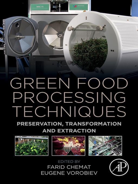 Green Food Processing Techniques : Preservation, Transformation and Extraction, EPUB eBook