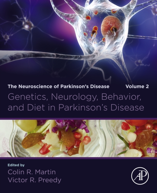 Genetics, Neurology, Behavior, and Diet in Parkinson's Disease : The Neuroscience of Parkinson's Disease, Volume 2, EPUB eBook