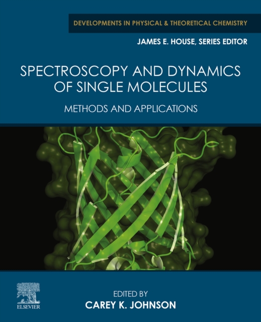 Spectroscopy and Dynamics of Single Molecules : Methods and Applications, EPUB eBook