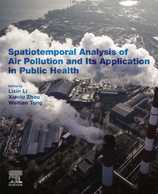 Spatiotemporal Analysis of Air Pollution and Its Application in Public Health, EPUB eBook