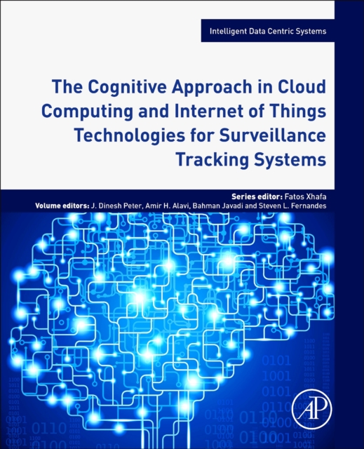 The Cognitive Approach in Cloud Computing and Internet of Things Technologies for Surveillance Tracking Systems, EPUB eBook