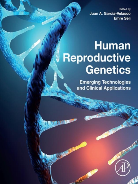 Human Reproductive Genetics : Emerging Technologies and Clinical Applications, EPUB eBook