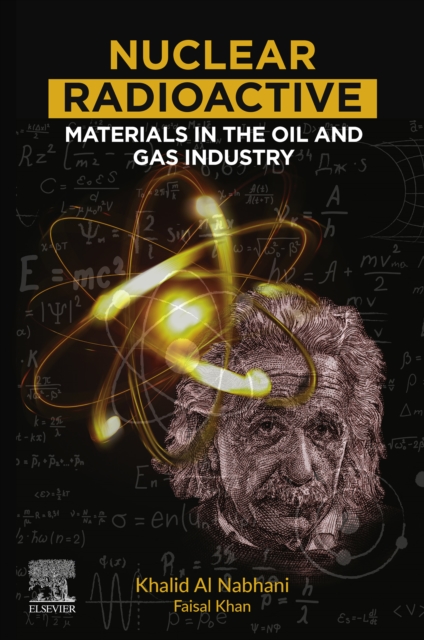 Nuclear Radioactive Materials in the Oil and Gas Industry, EPUB eBook