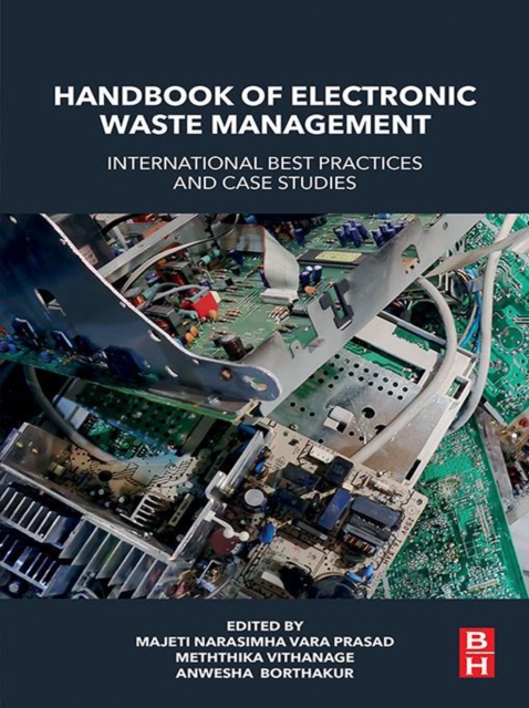 Handbook of Electronic Waste Management : International Best Practices and Case Studies, EPUB eBook