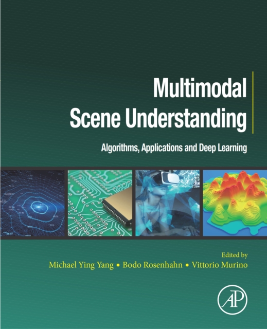 Multimodal Scene Understanding : Algorithms, Applications and Deep Learning, EPUB eBook