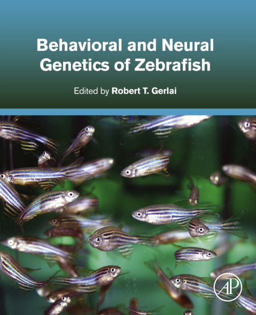 Behavioral and Neural Genetics of Zebrafish, EPUB eBook
