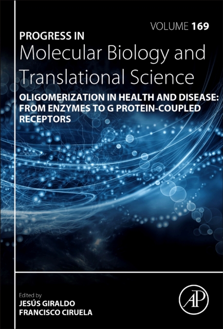 Oligomerization in Health and Disease: From Enzymes to G Protein-Coupled Receptors, EPUB eBook
