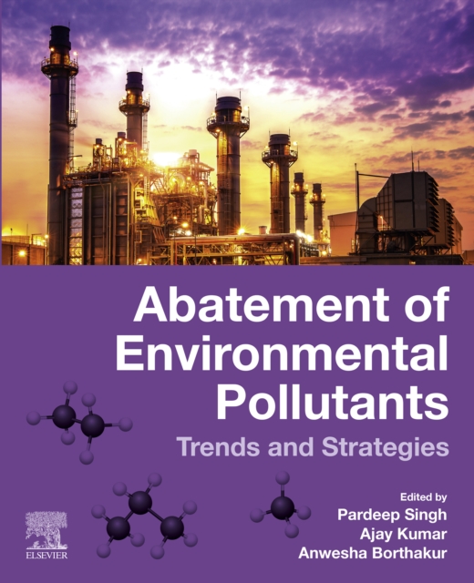 Abatement of Environmental Pollutants : Trends and Strategies, EPUB eBook