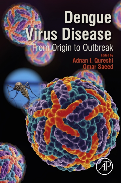 Dengue Virus Disease : From Origin to Outbreak, EPUB eBook