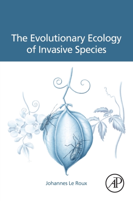 The Evolutionary Ecology of Invasive Species, Paperback / softback Book