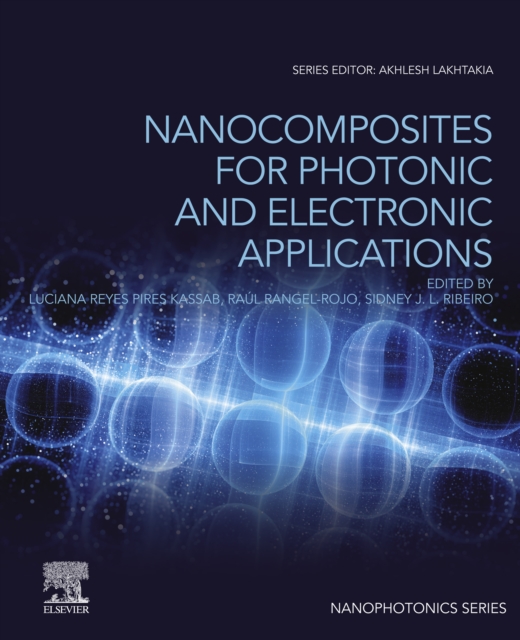 Nanocomposites for Photonic and Electronic Applications, EPUB eBook