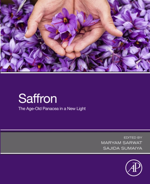 Saffron : The Age-Old Panacea in a New Light, EPUB eBook
