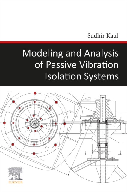 Modeling and Analysis of Passive Vibration Isolation Systems, EPUB eBook