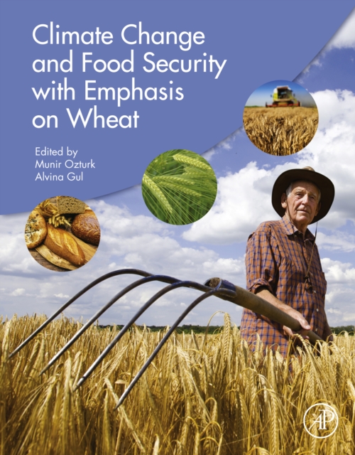 Climate Change and Food Security with Emphasis on Wheat, EPUB eBook