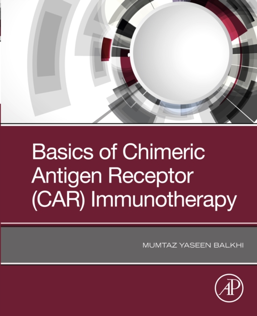 Basics of Chimeric Antigen Receptor (CAR) Immunotherapy, EPUB eBook